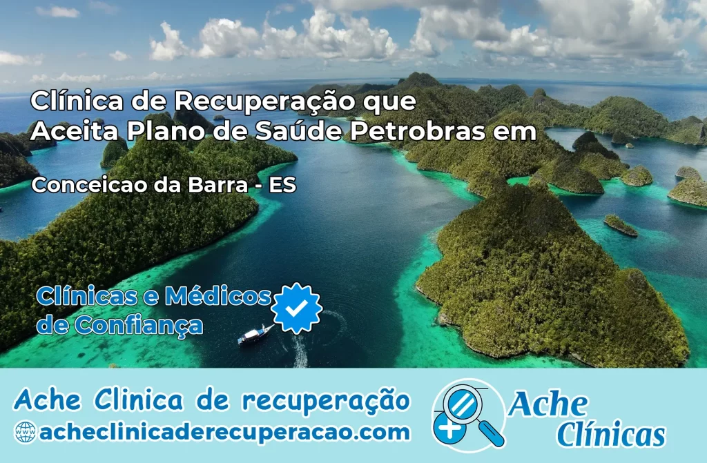 Clínica que Aceita Plano Petrobras em Conceição da Barra – ES
