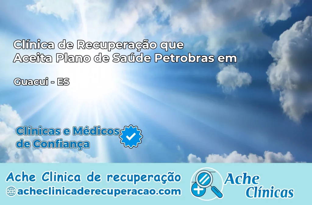 Clínica que Aceita Plano Petrobras em Guaçuí – ES