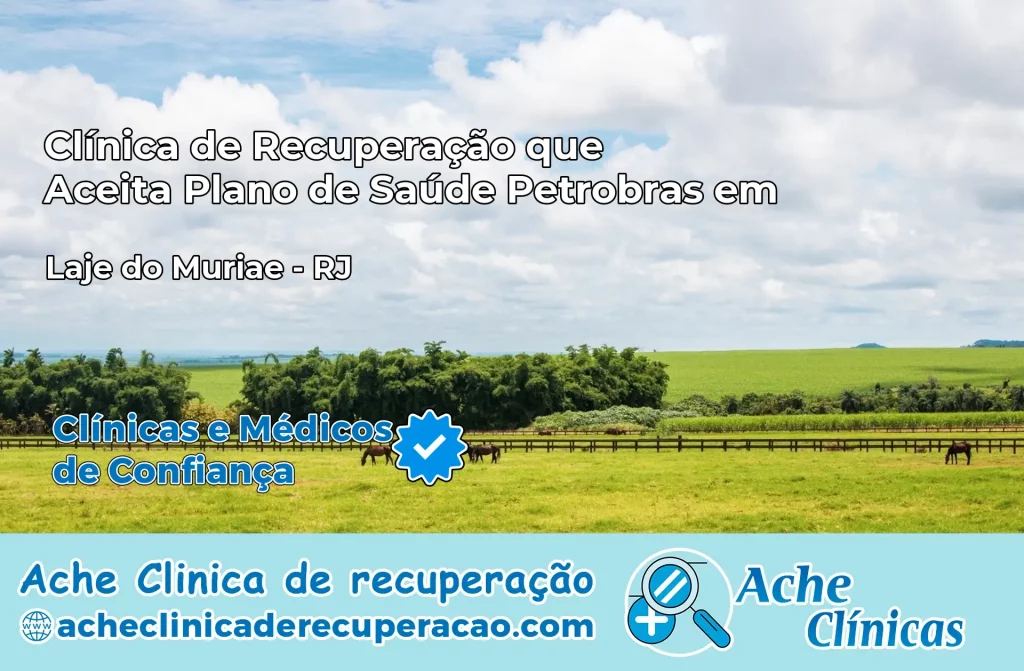 Clínica que Aceita Plano Petrobras em Laje do Muriaé – RJ