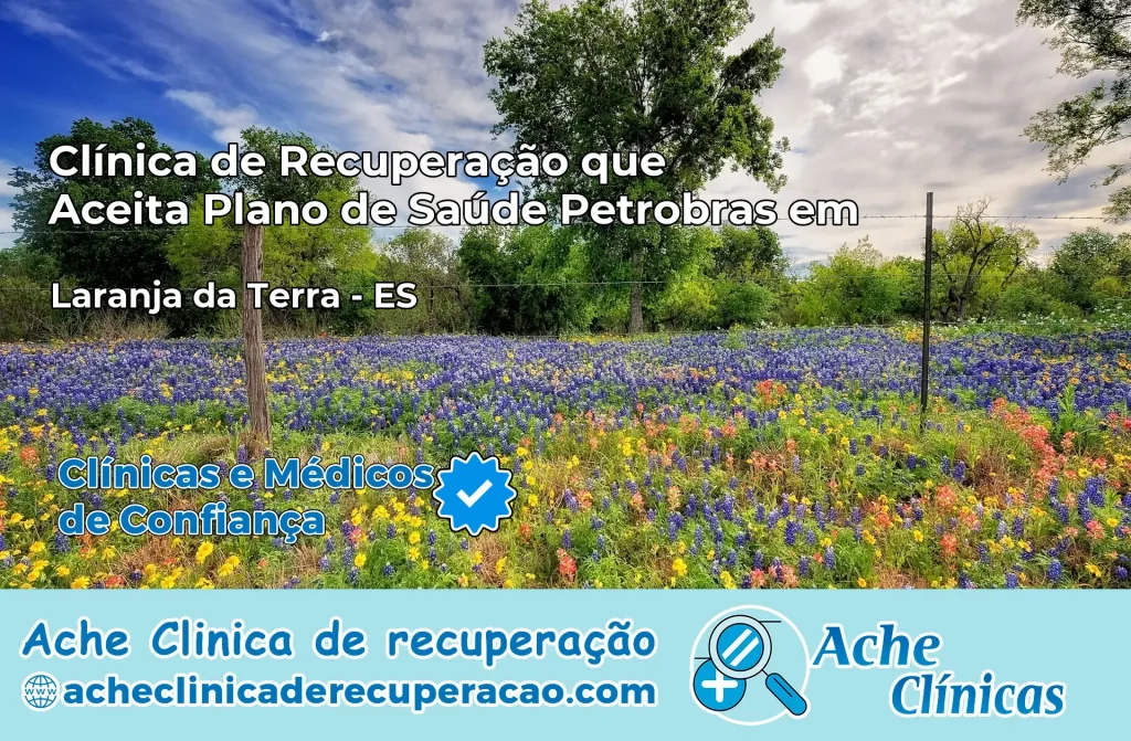 Clínica que Aceita Plano Petrobras em Laranja da Terra – ES