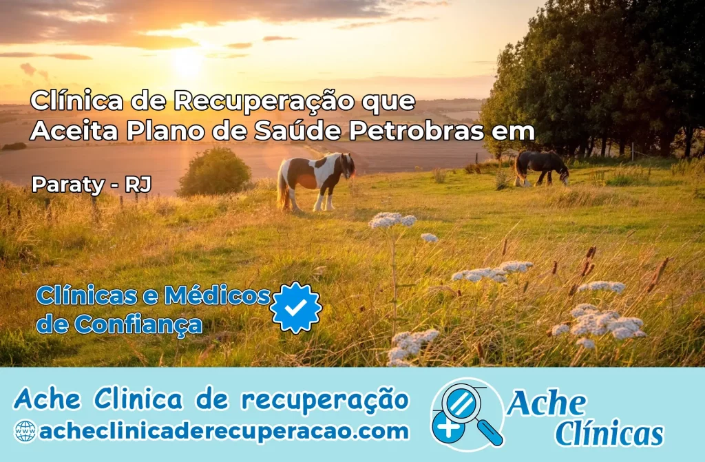 Clínica que Aceita Plano Petrobras em Paraty – RJ