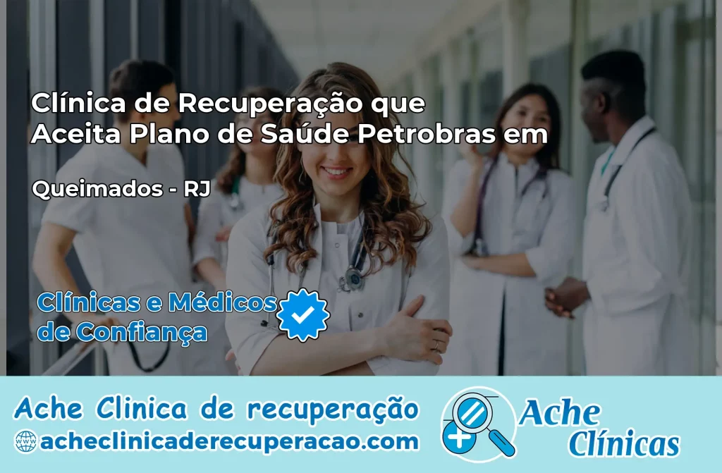 Clínica que Aceita Plano Petrobras em Queimados – RJ