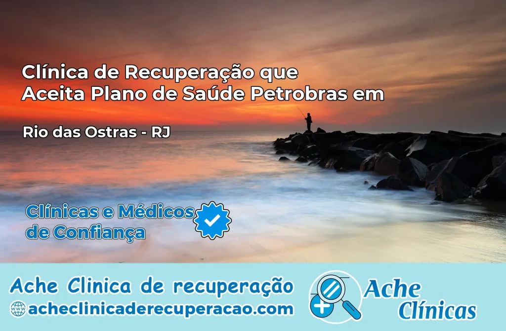 Clínica que Aceita Plano Petrobras em Rio das Ostras – RJ
