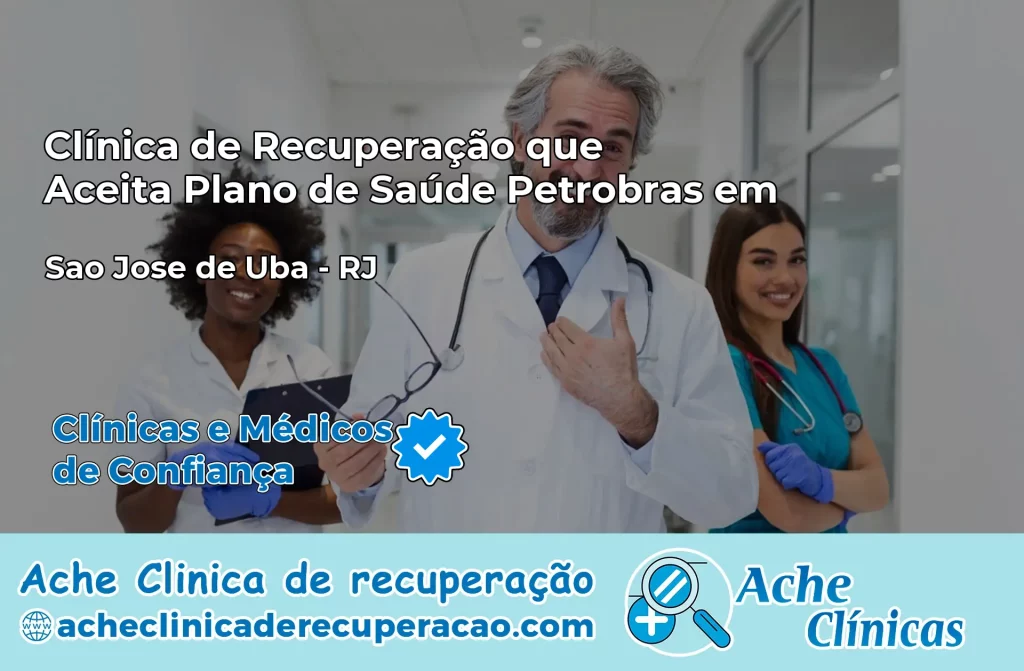 Clínica que Aceita Plano Petrobras em São José de Ubá – RJ