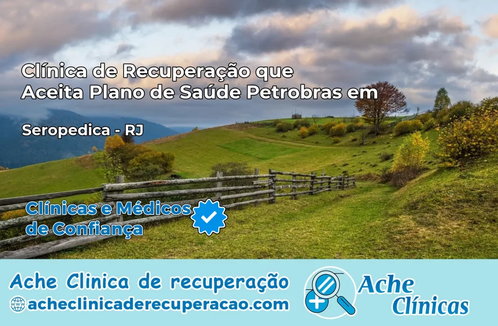 Clínica que Aceita Plano Petrobras em Seropédica – RJ