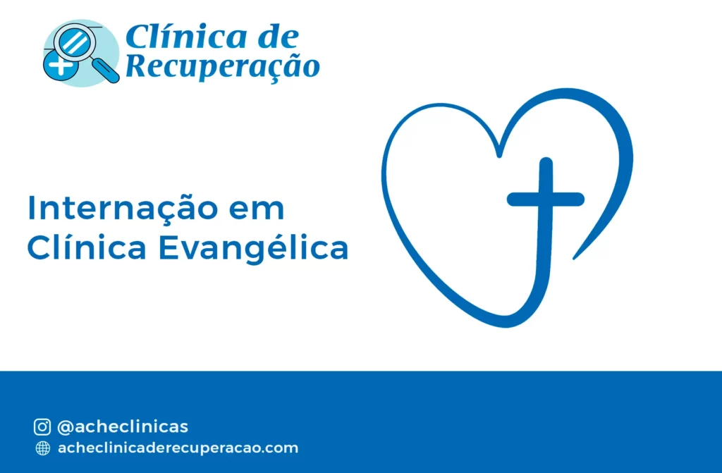 Internação em Clínica Evangélica: Tratamento Espiritual e Terapêutico