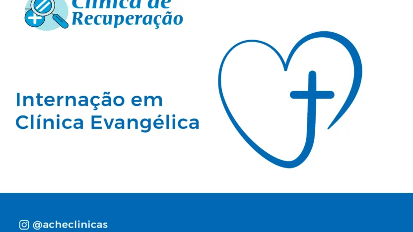 Internação em Clínica Evangélica: Tratamento Espiritual e Terapêutico