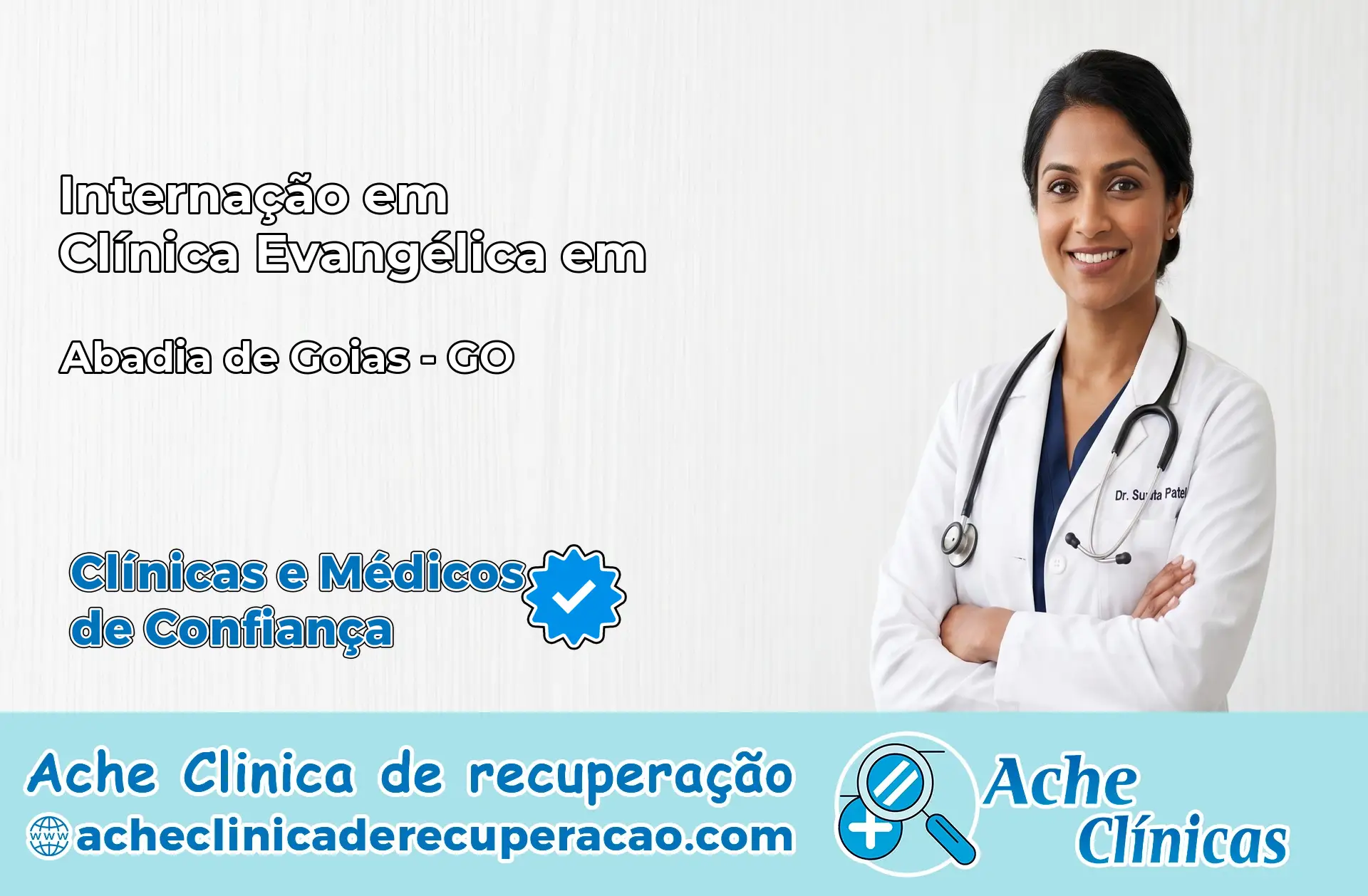 Internação em Clínica Evangélica em Abadia de Goiás – GO