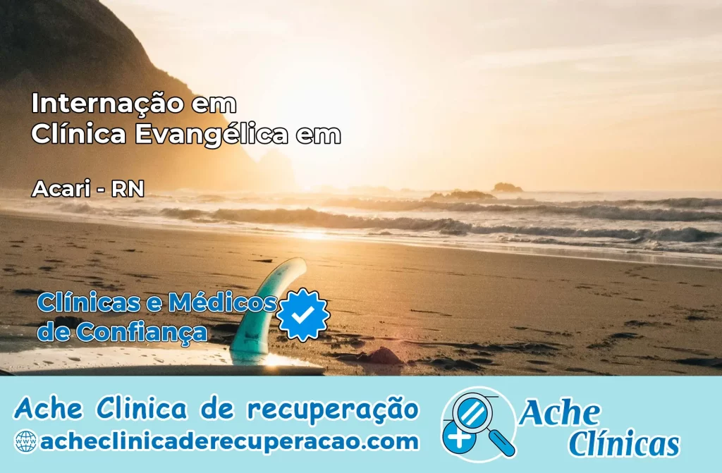 Internação em Clínica Evangélica em Acari – RN