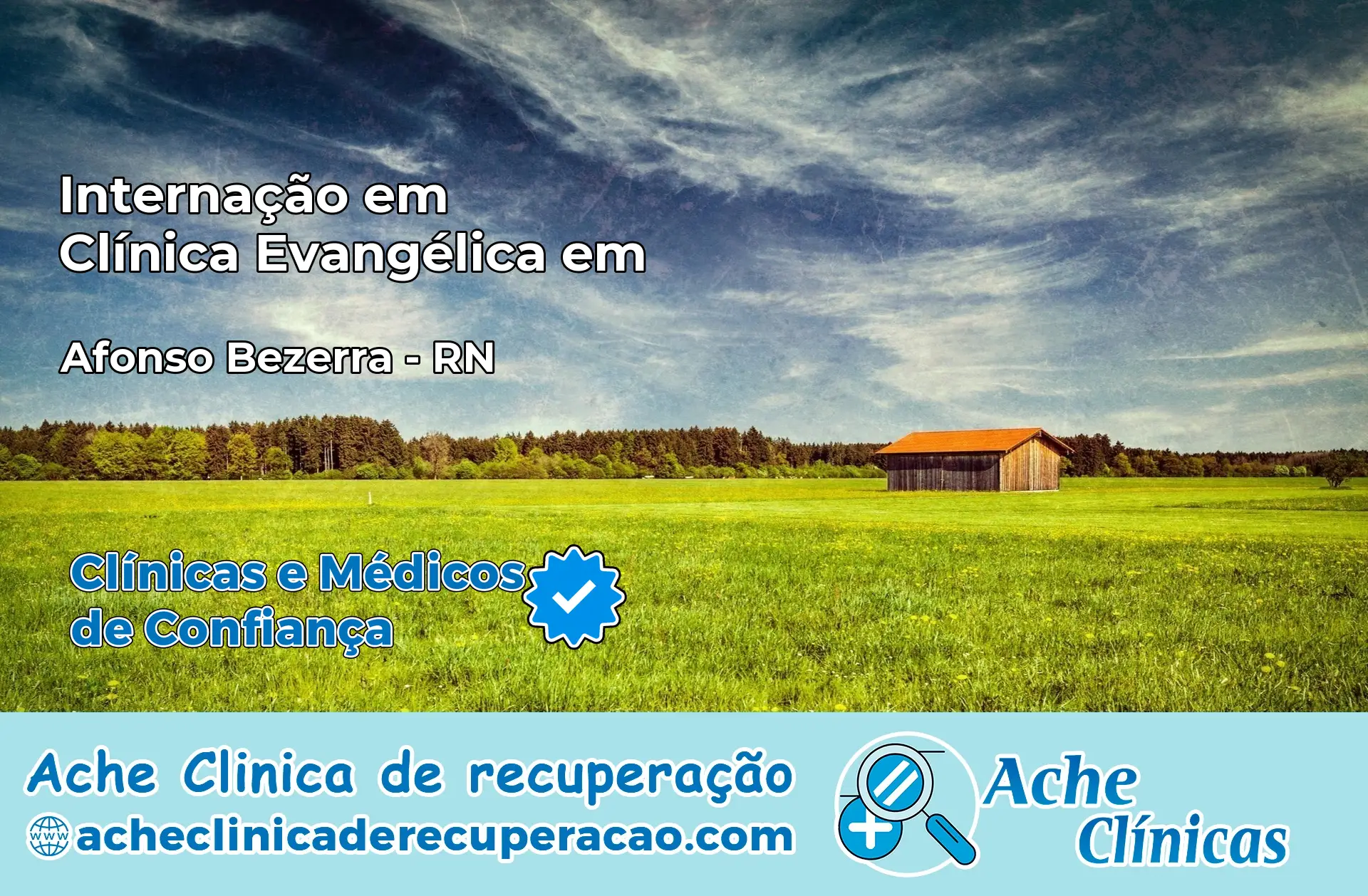 Internação em Clínica Evangélica em Afonso Bezerra – RN