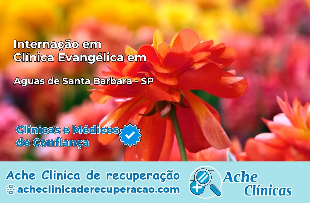 Internação em Clínica Evangélica em Águas de Santa Bárbara – SP