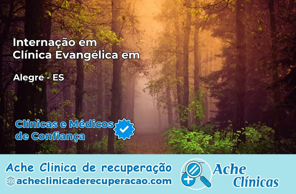 Internação em Clínica Evangélica em Alegre – ES