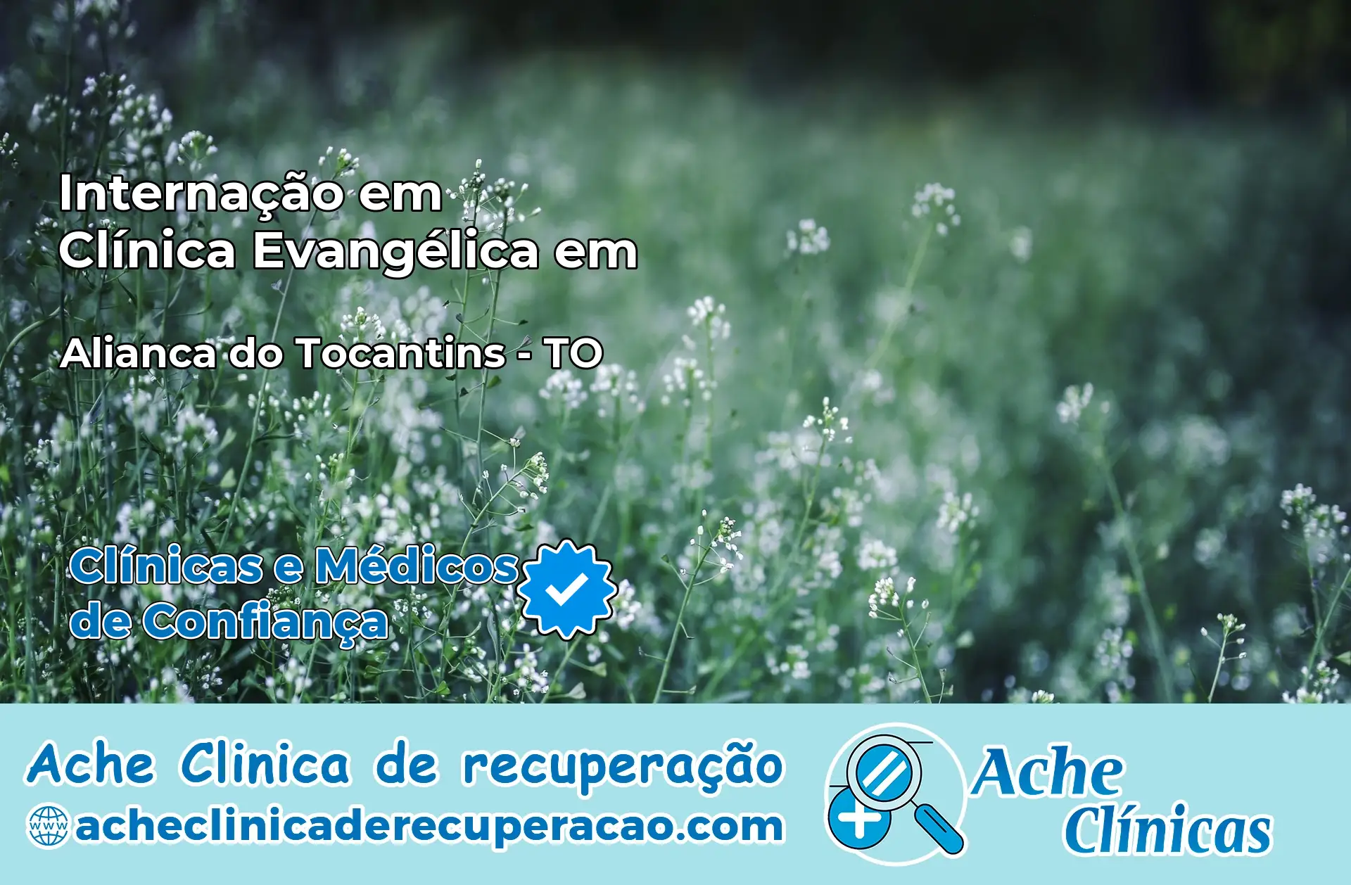 Internação em Clínica Evangélica em Aliança do Tocantins – TO