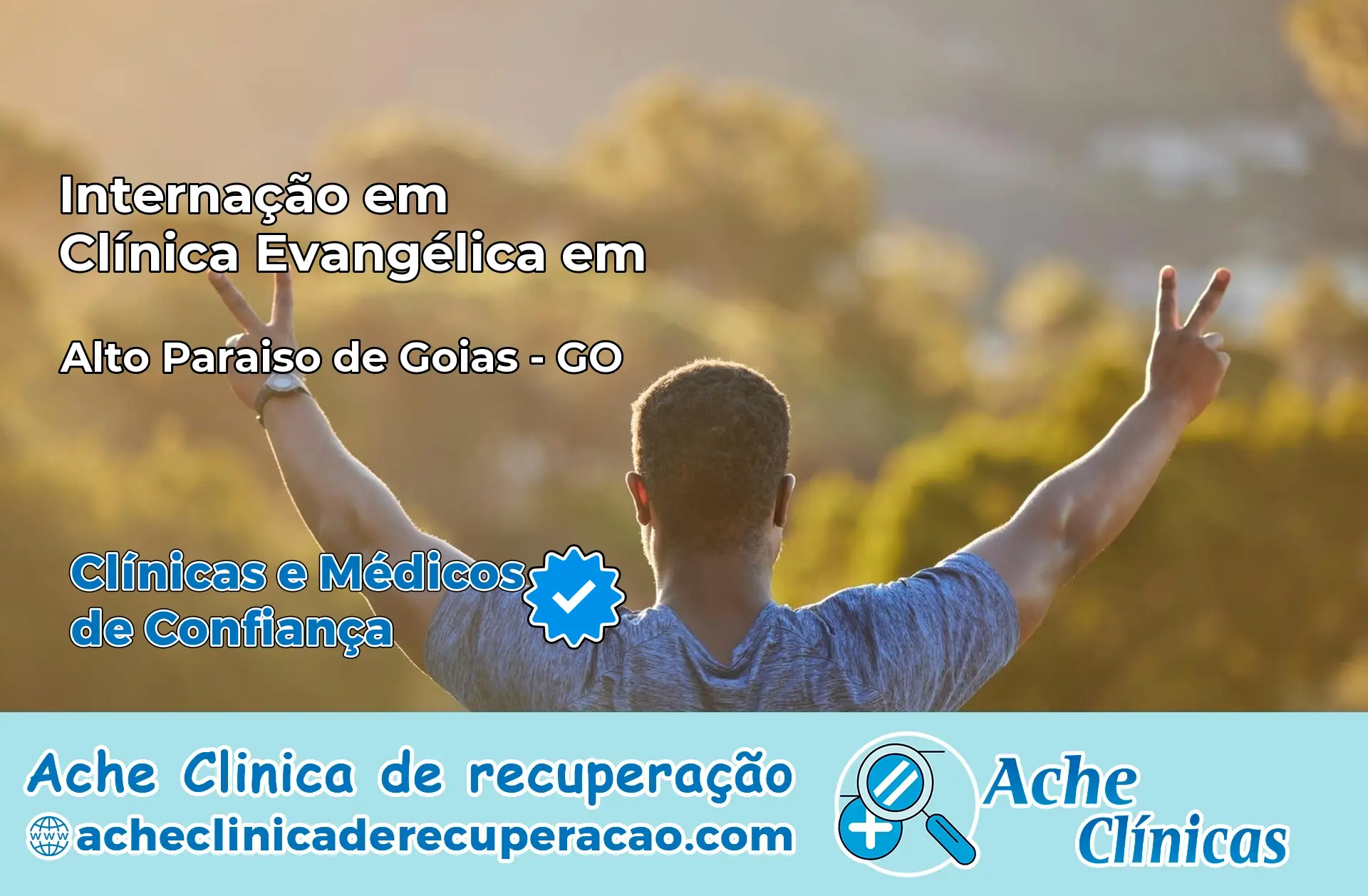 Internação em Clínica Evangélica em Alto Paraíso de Goiás – GO