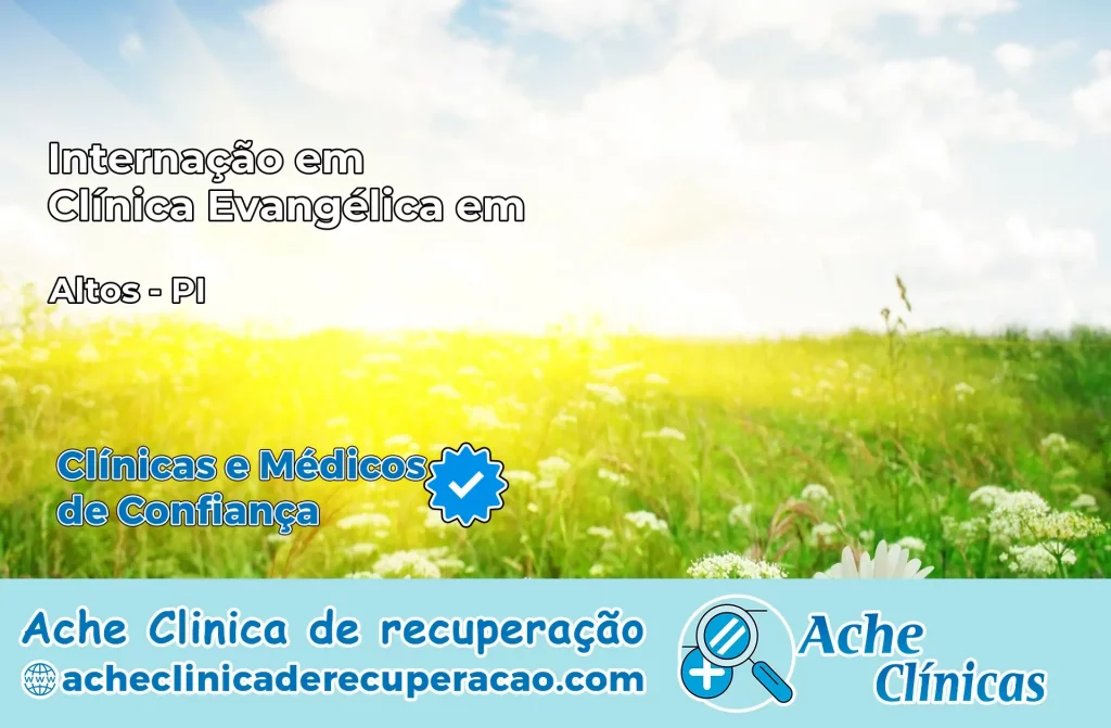 Internação em Clínica Evangélica em Altos – PI