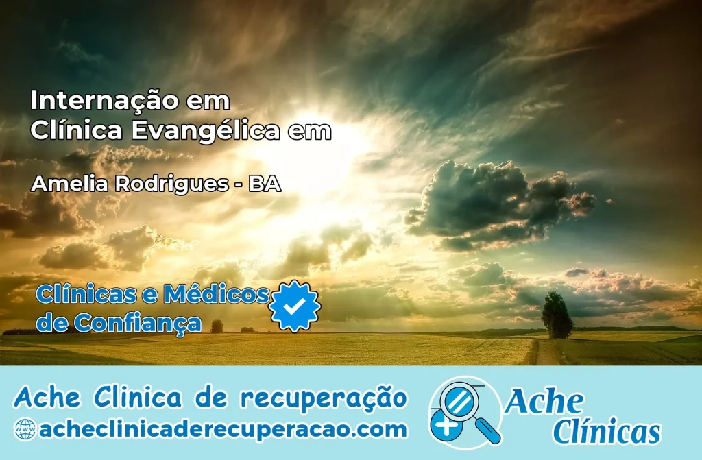Internação em Clínica Evangélica em Amélia Rodrigues – BA