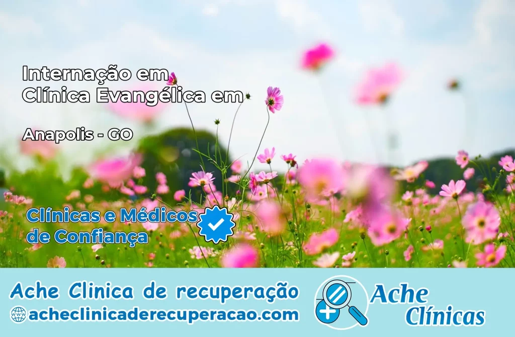 Internação em Clínica Evangélica em Anápolis – GO