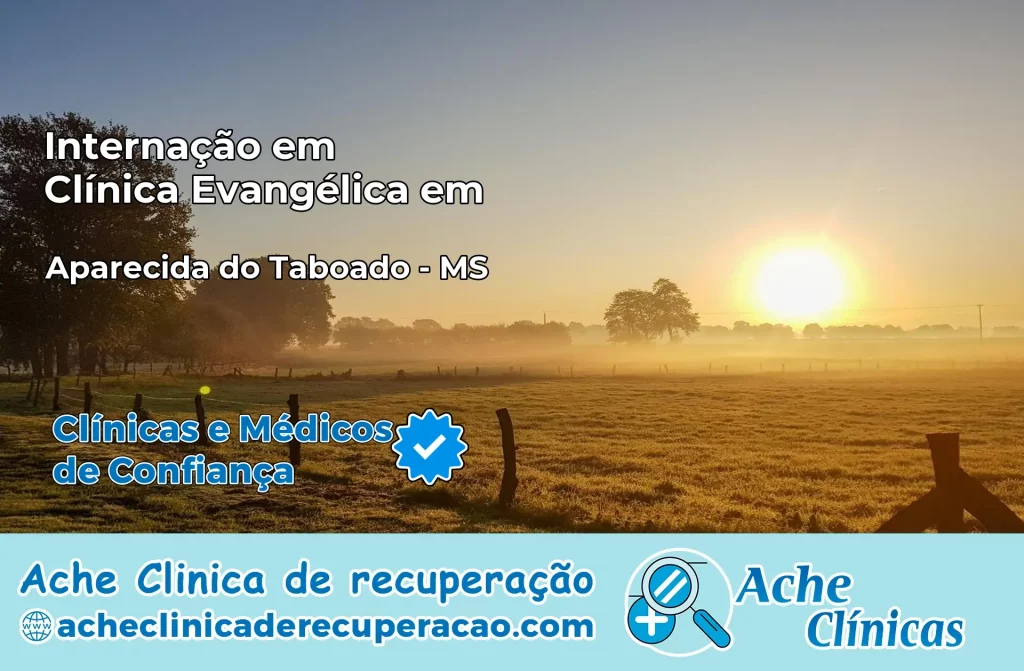 Internação em Clínica Evangélica em Aparecida do Taboado – MS