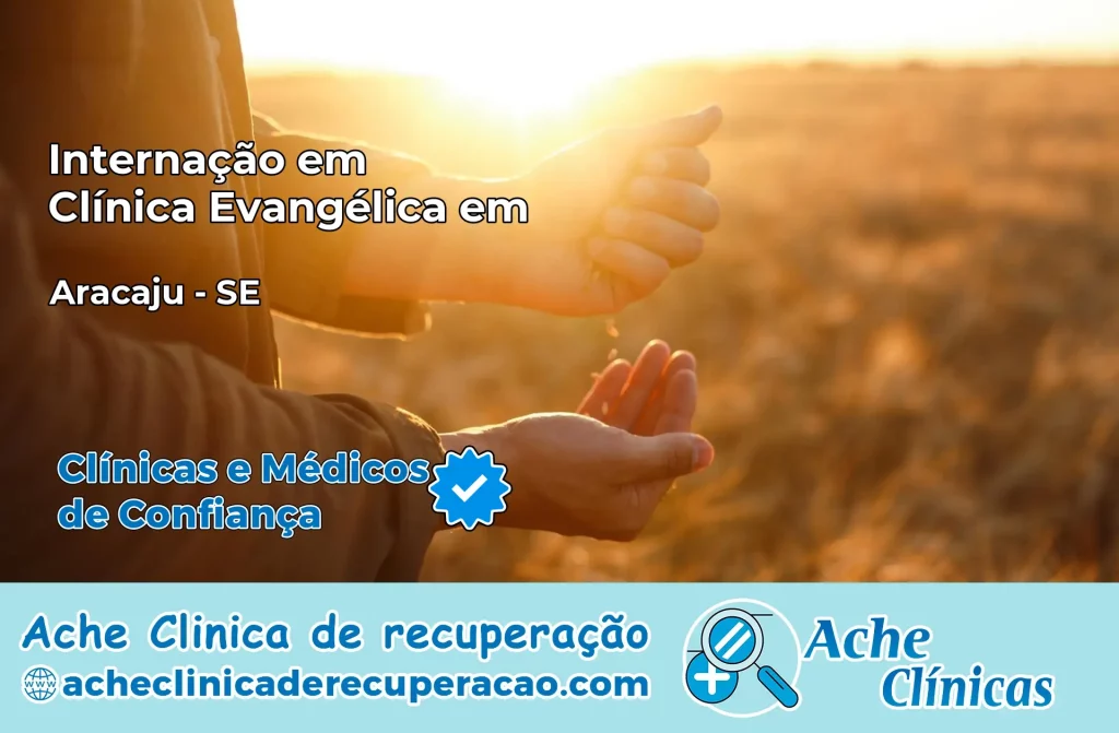 Internação em Clínica Evangélica em Aracaju – SE