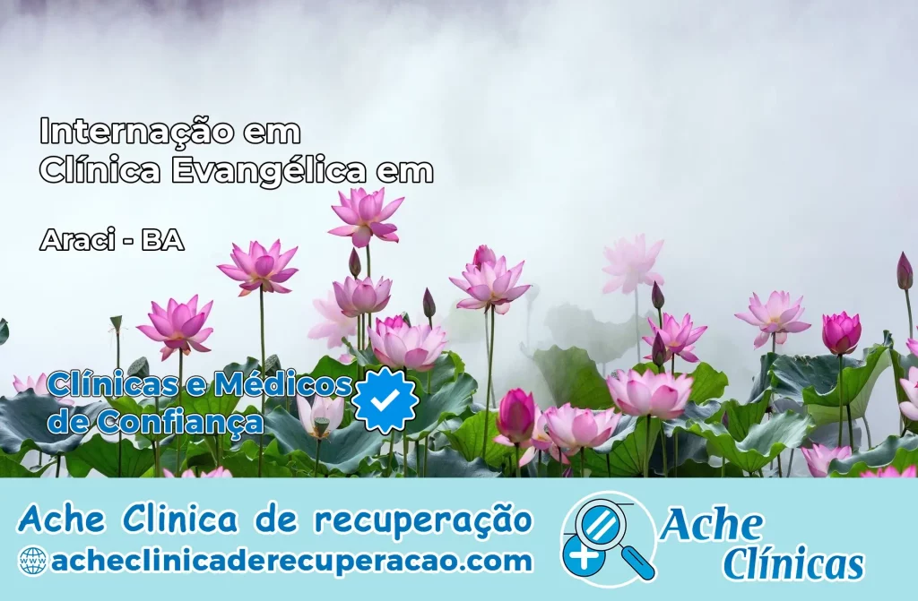 Internação em Clínica Evangélica em Araci – BA