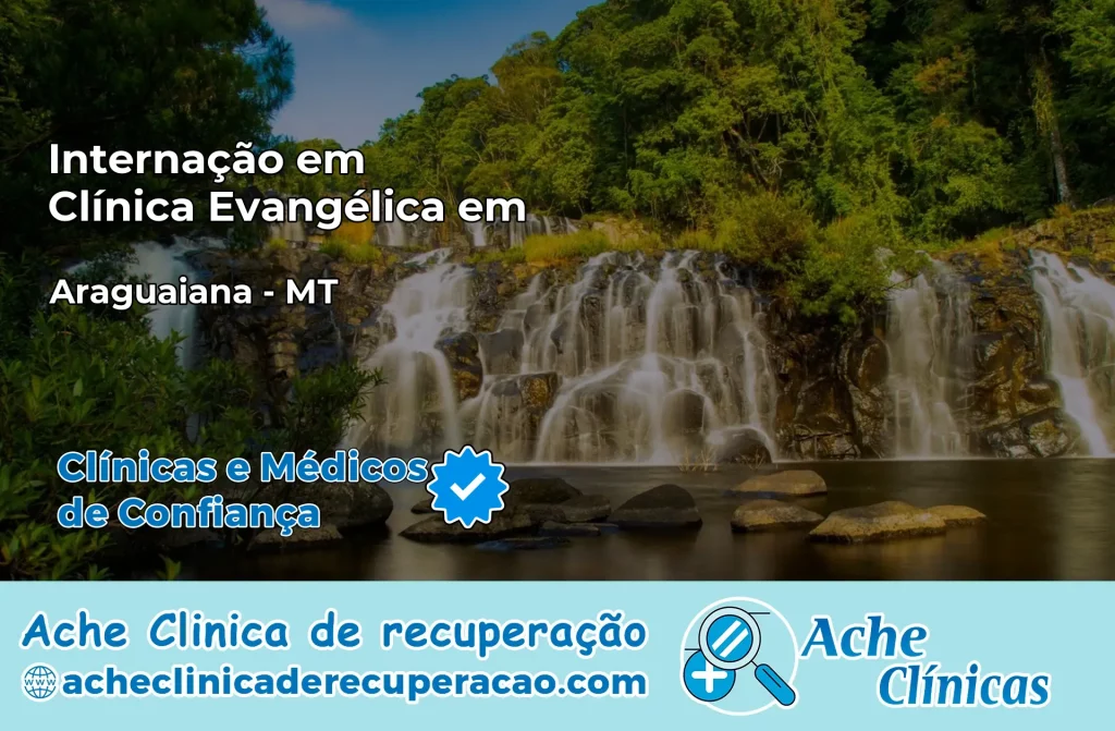 Internação em Clínica Evangélica em Araguaiana – MT