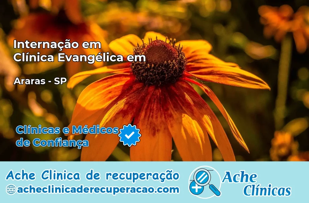 Internação em Clínica Evangélica em Araras – SP