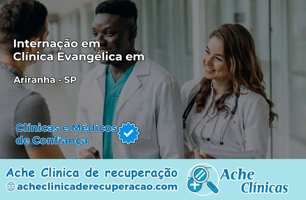 Internação em Clínica Evangélica em Ariranha – SP