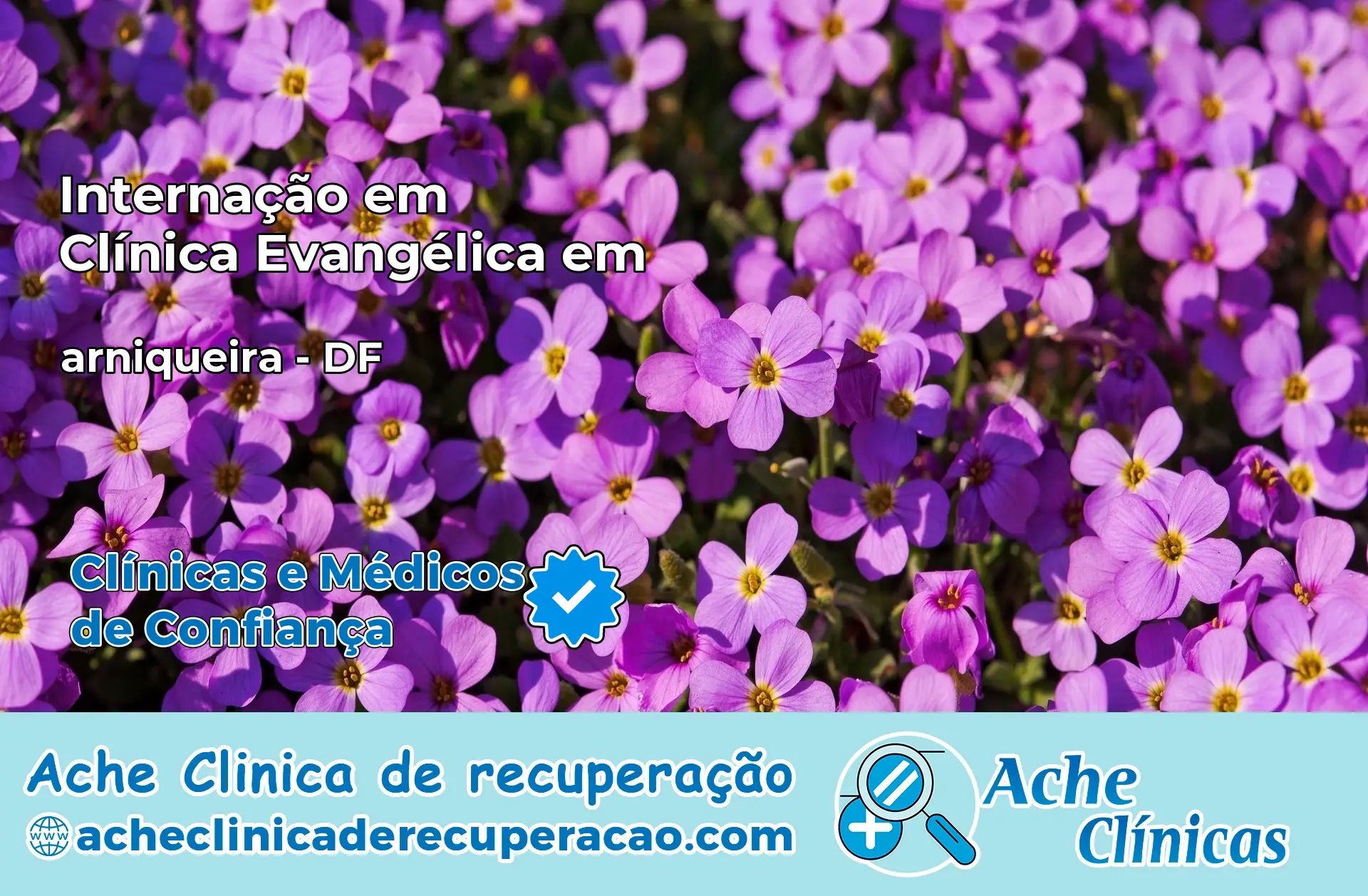 Internação em Clínica Evangélica em arniqueira – DF