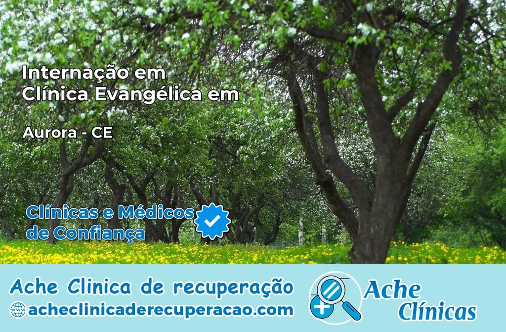 Internação em Clínica Evangélica em Aurora – CE
