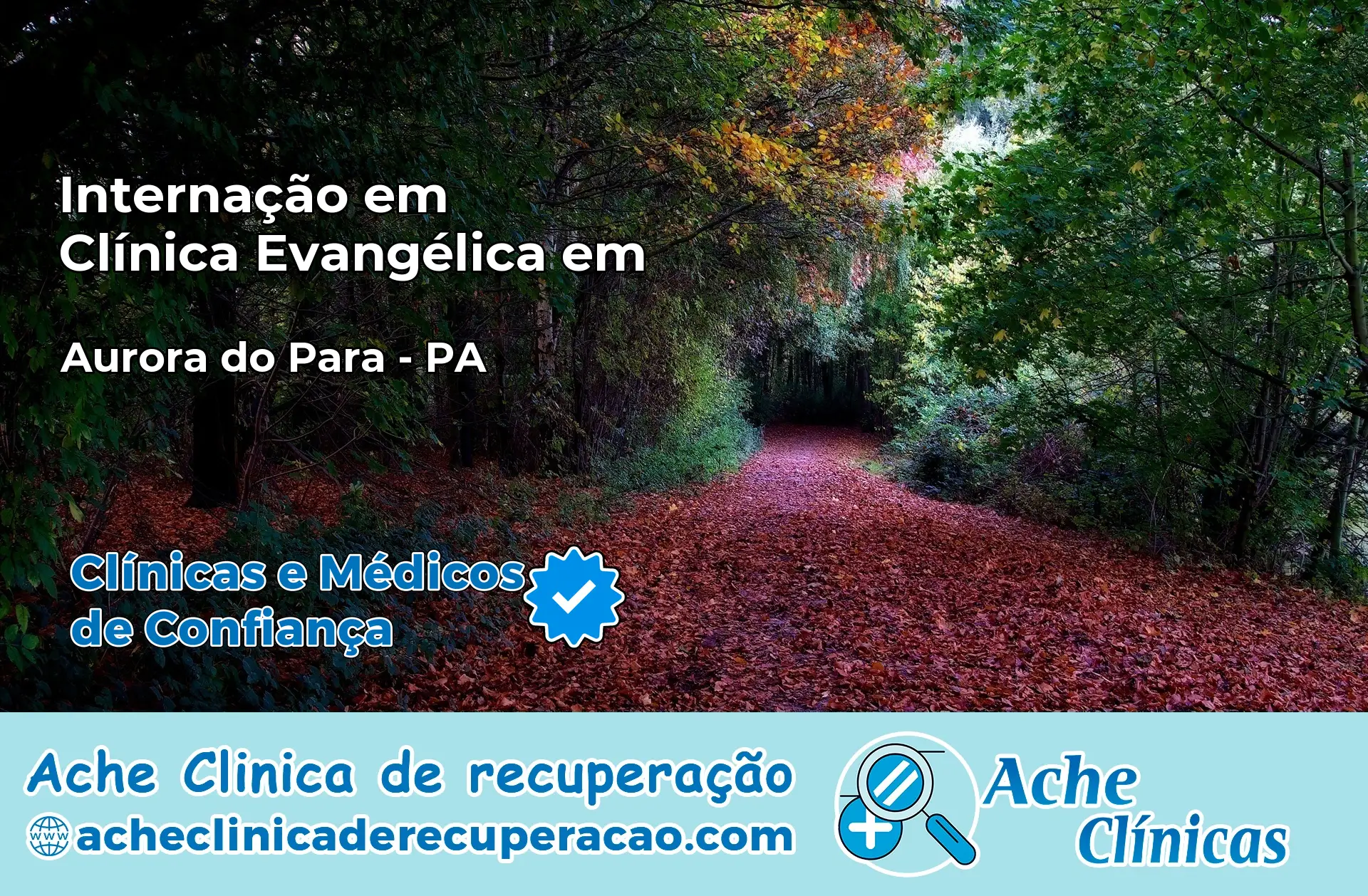 Internação em Clínica Evangélica em Aurora do Pará – PA