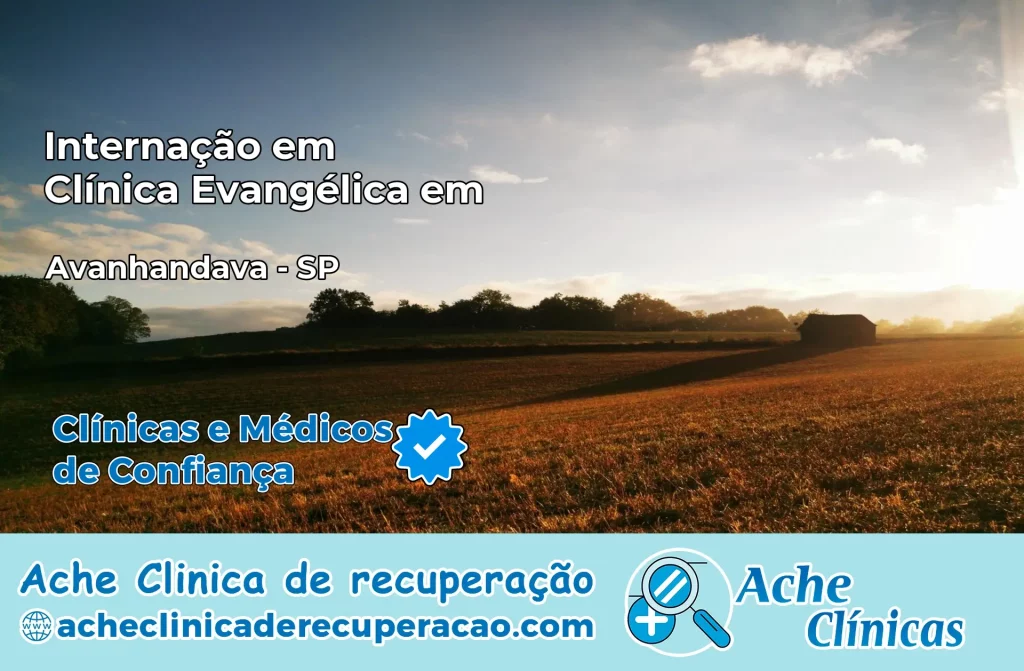 Internação em Clínica Evangélica em Avanhandava – SP
