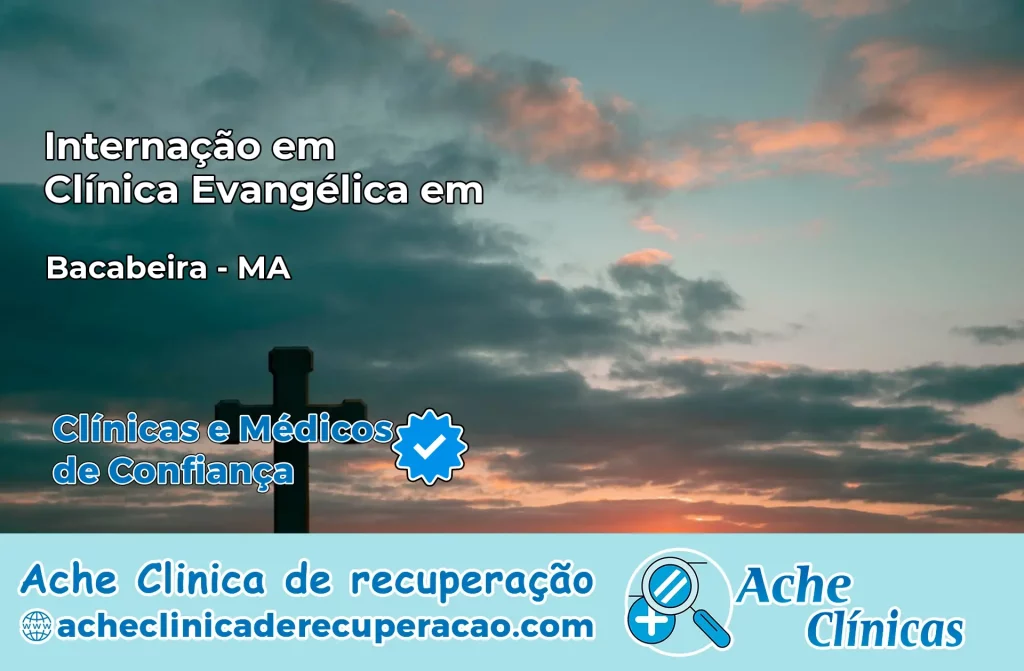 Internação em Clínica Evangélica em Bacabeira – MA