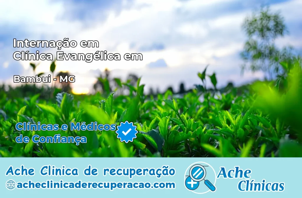 Internação em Clínica Evangélica em Bambuí – MG
