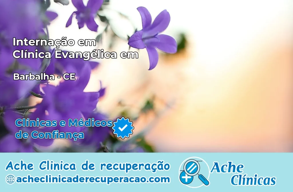 Internação em Clínica Evangélica em Barbalha – CE