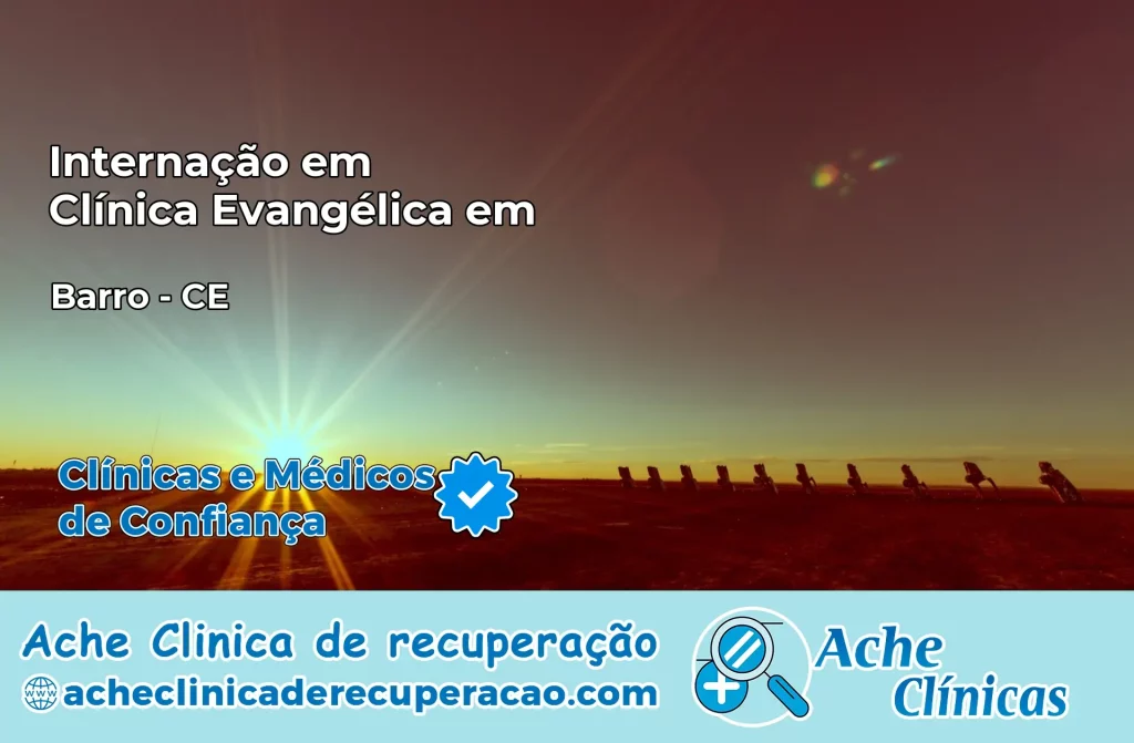 Internação em Clínica Evangélica em Barro – CE