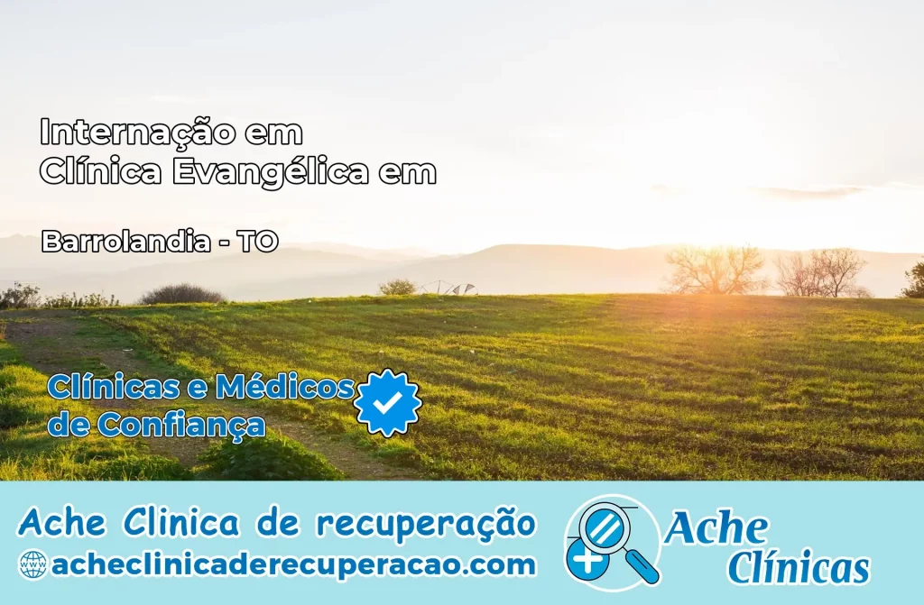 Internação em Clínica Evangélica em Barrolândia – TO