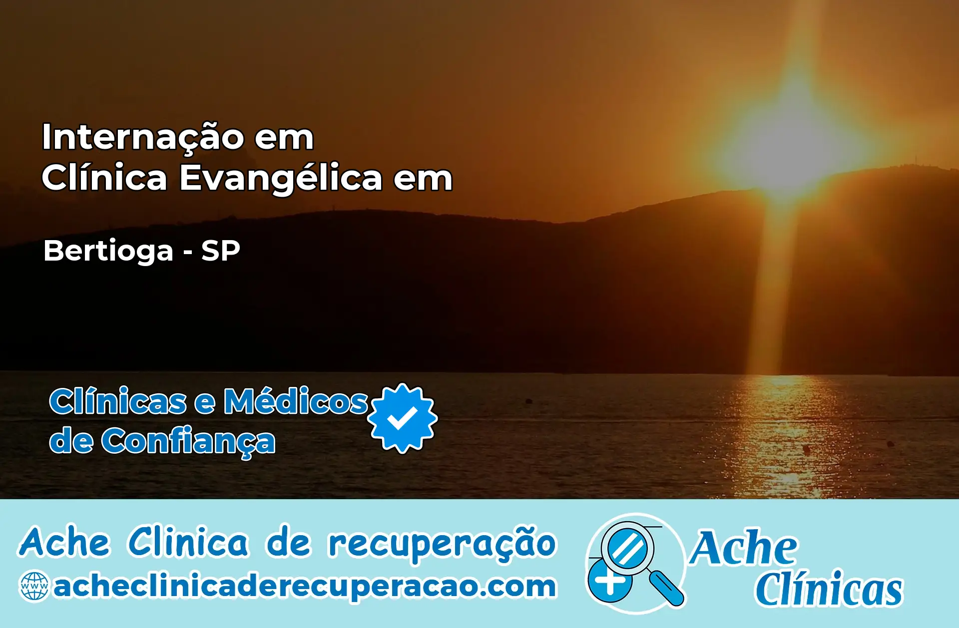 Internação em Clínica Evangélica em Bertioga – SP