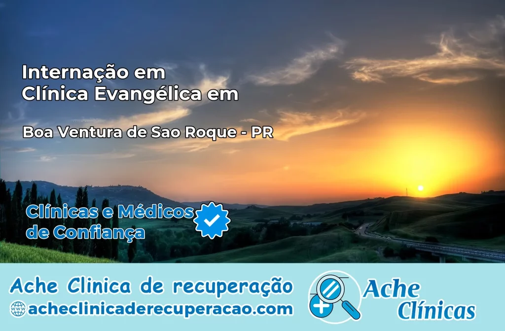 Internação em Clínica Evangélica em Boa Ventura de São Roque – PR