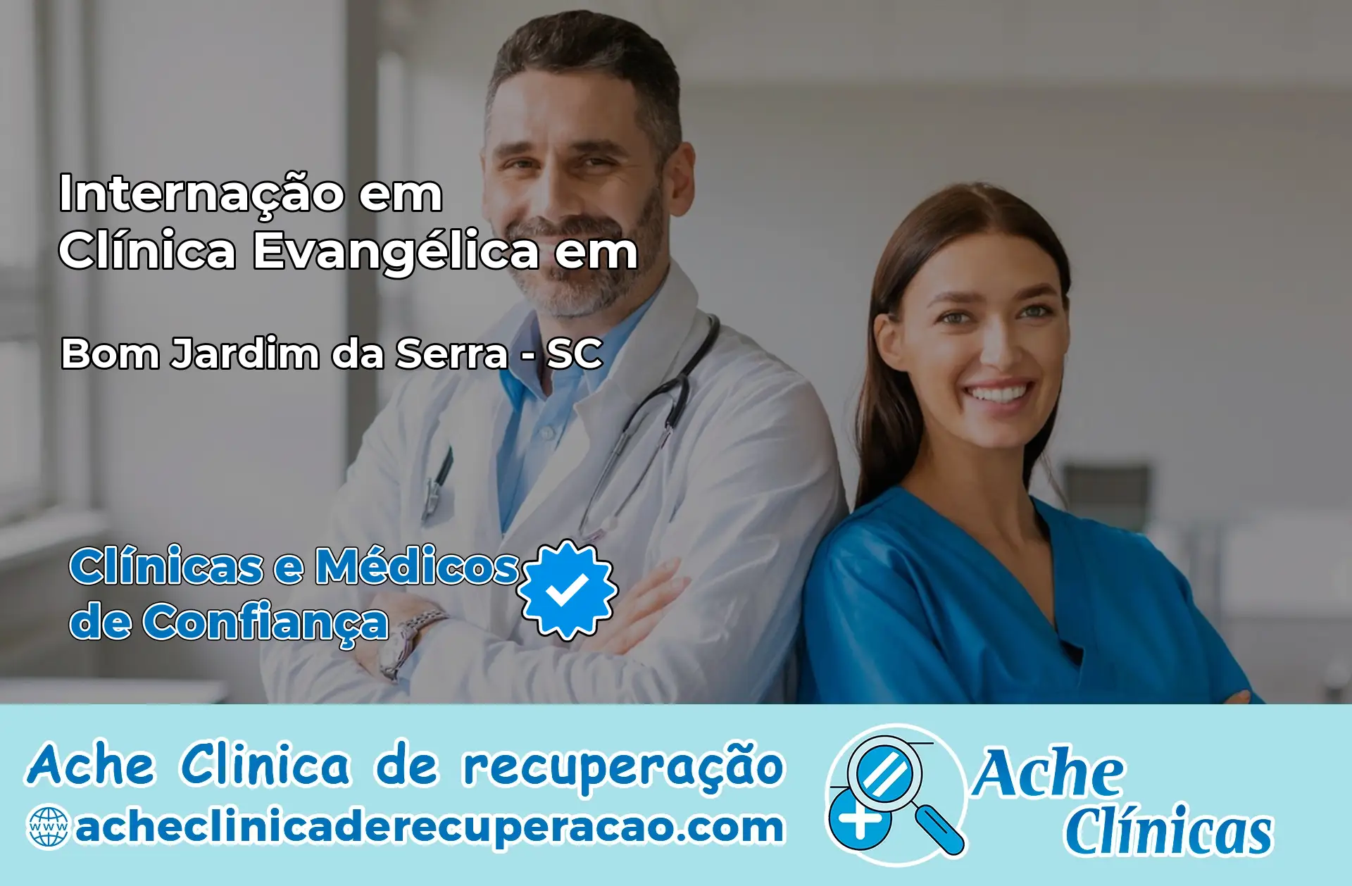 Internação em Clínica Evangélica em Bom Jardim da Serra – SC