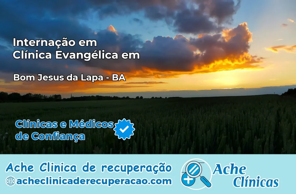 Internação em Clínica Evangélica em Bom Jesus da Lapa – BA