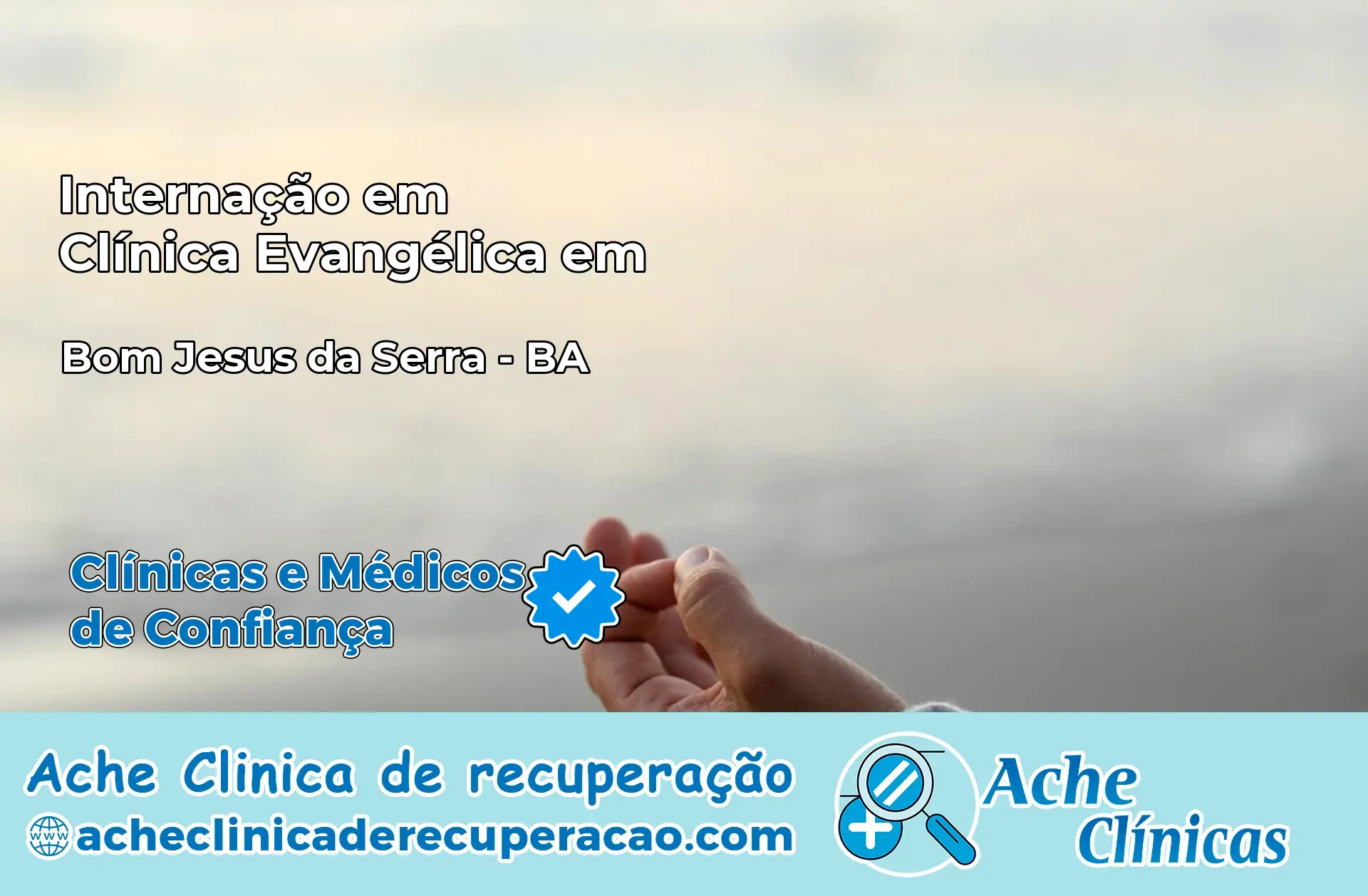 Internação em Clínica Evangélica em Bom Jesus da Serra – BA