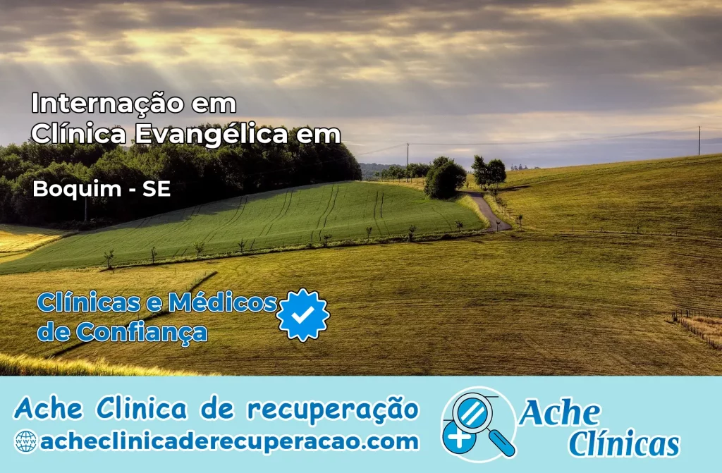 Internação em Clínica Evangélica em Boquim – SE