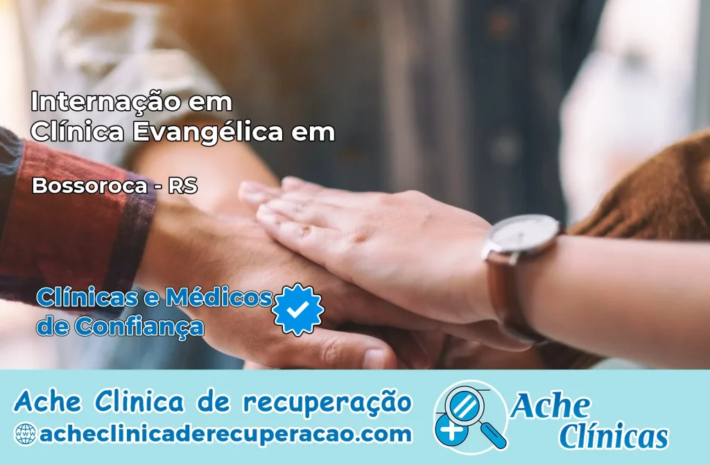 Internação em Clínica Evangélica em Bossoroca – RS
