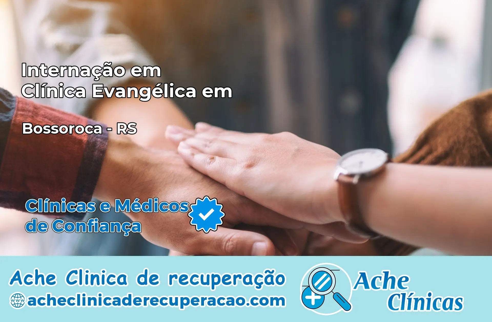 Internação em Clínica Evangélica em Bossoroca – RS