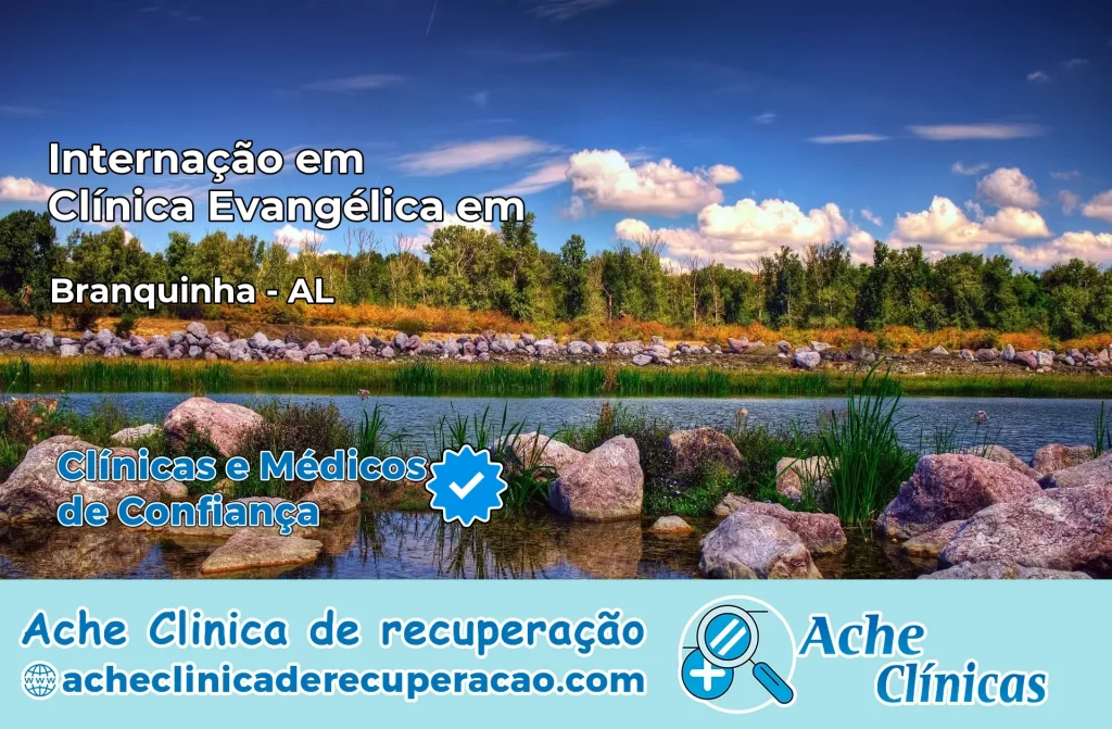 Internação em Clínica Evangélica em Branquinha – AL