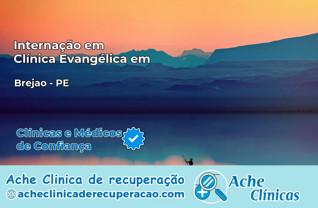 Internação em Clínica Evangélica em Brejão – PE