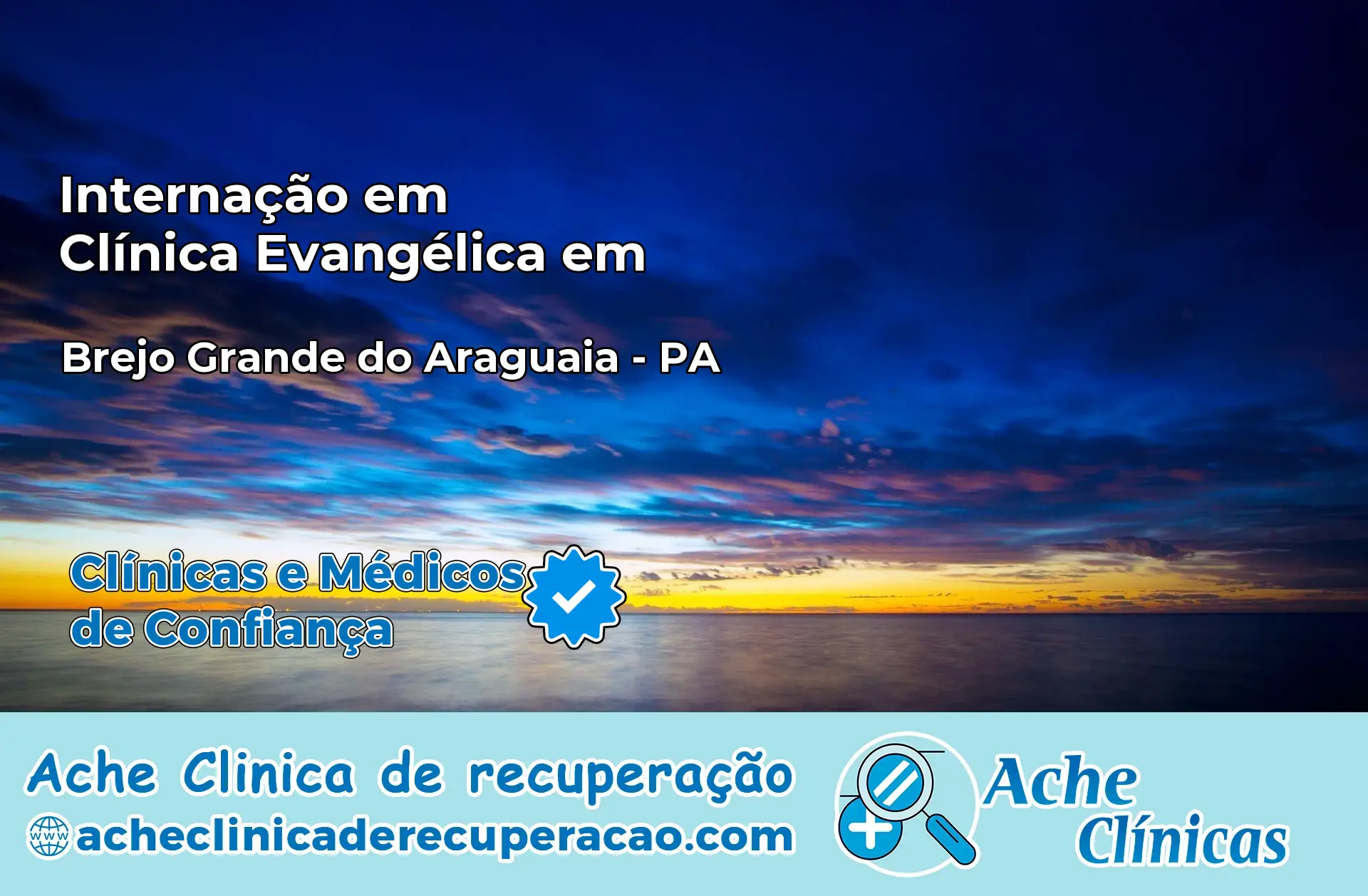 Internação em Clínica Evangélica em Brejo Grande do Araguaia – PA