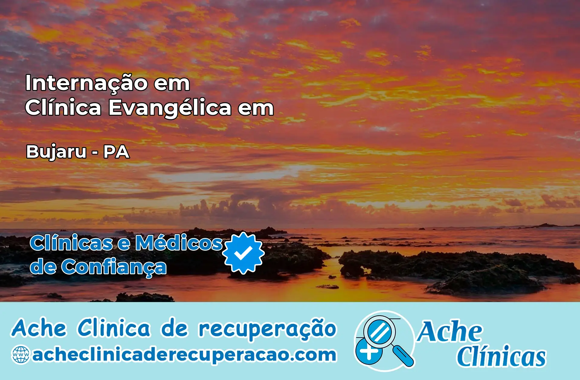 Internação em Clínica Evangélica em Bujaru – PA
