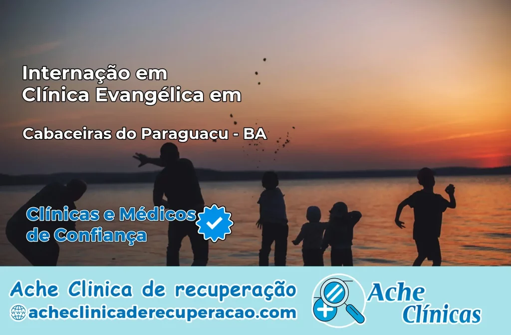 Internação em Clínica Evangélica em Cabaceiras do Paraguaçu – BA