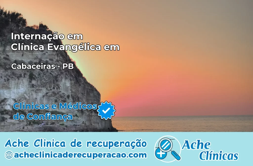 Internação em Clínica Evangélica em Cabaceiras – PB